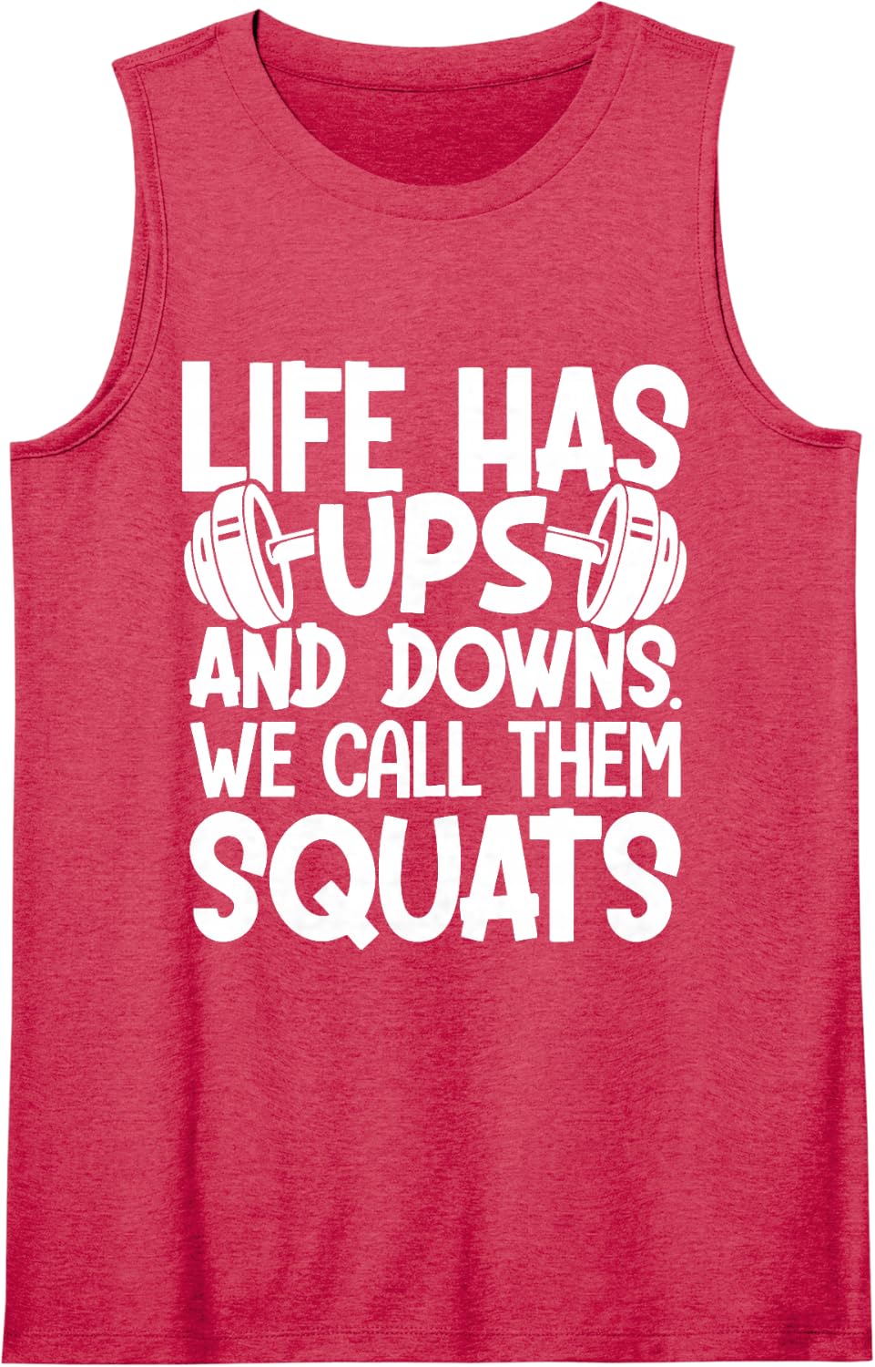 Playful Gym Quote Life Has Ups and Downs We Call Them Squats Tank Top - Red