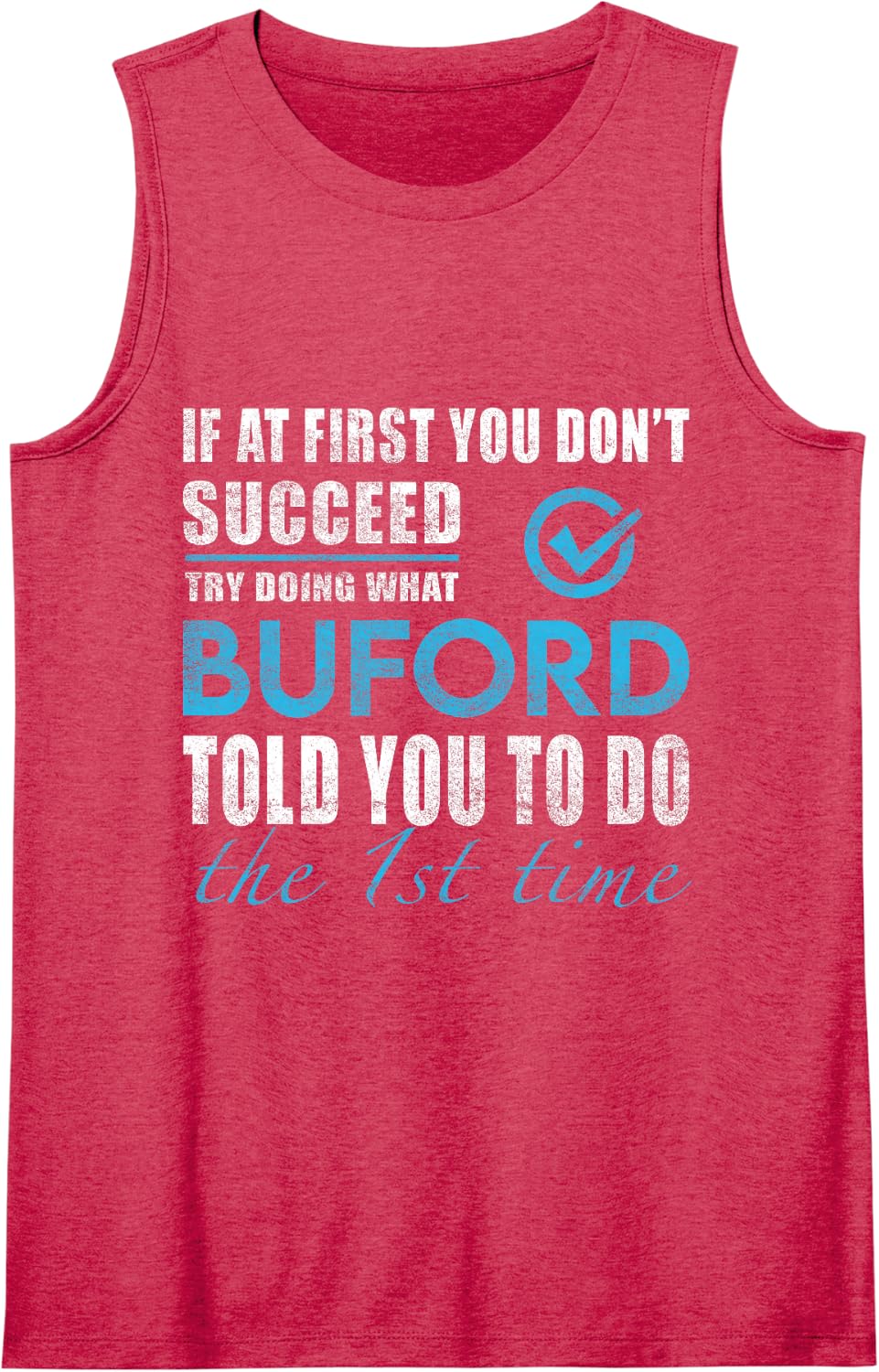Buford Name - Try What Buford Told You to Do Sleeveless Tank Top - Red