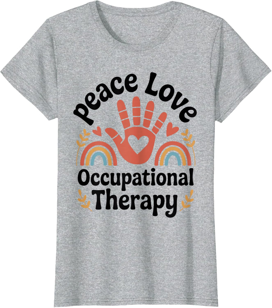 Peace Love Occupational Therapy Occupational Therapist T-Shirt - Heather Grey