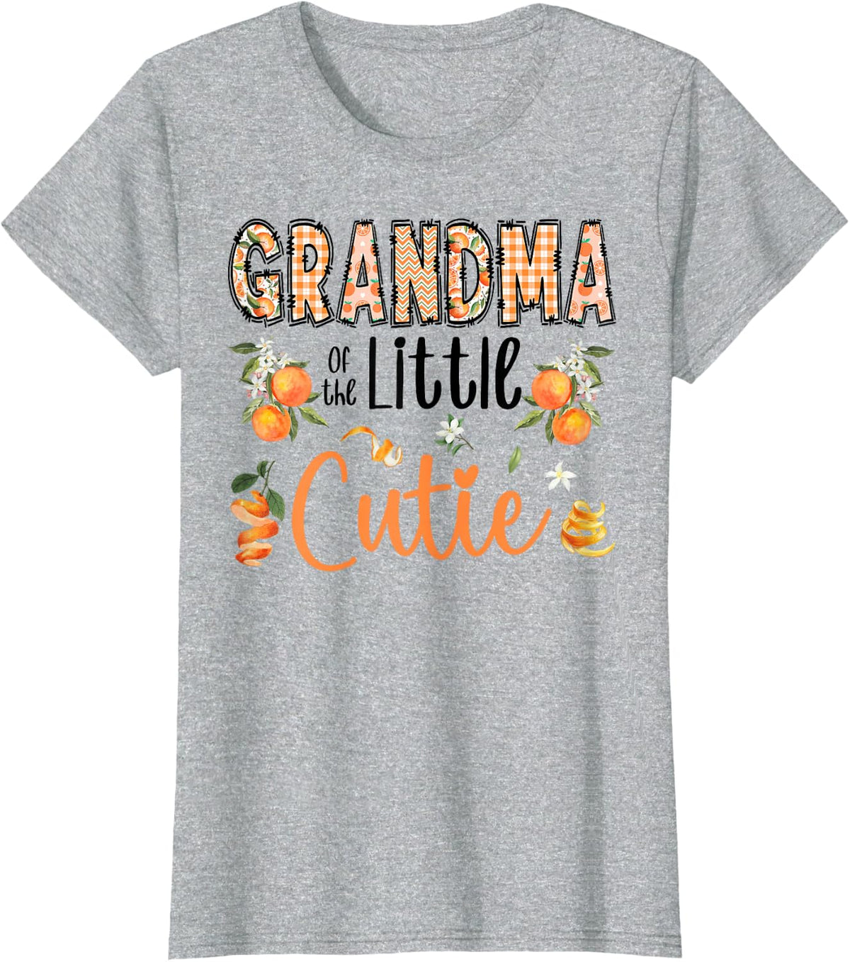 Grandma of The Little Cutie 1st Birthday Girl Orange Lover T-Shirt - Heather Grey