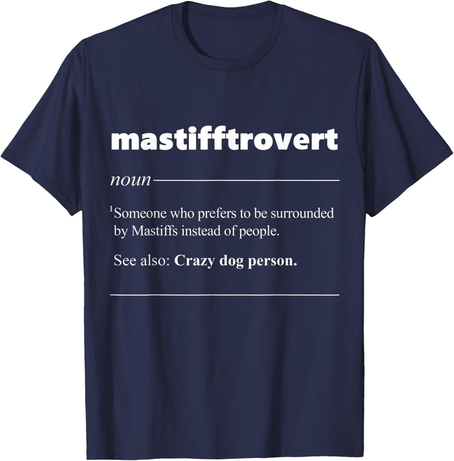Mastifftrovert English Mastiff Definition Dog Puppy Lover Men Women T-Shirt - Navy Blue