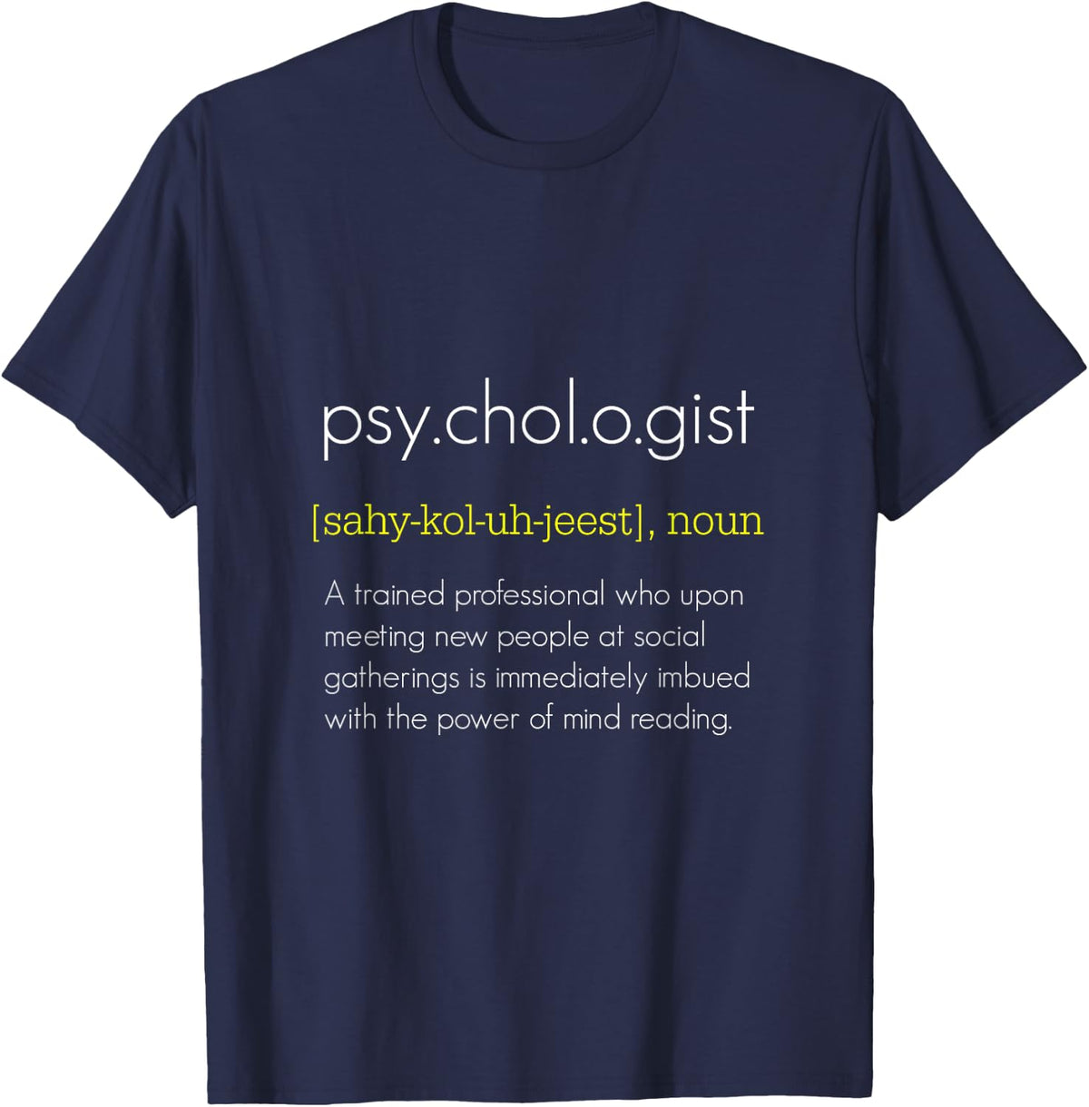 Funny Psychologist Definition Psychology Gift T-Shirt - Navy Blue