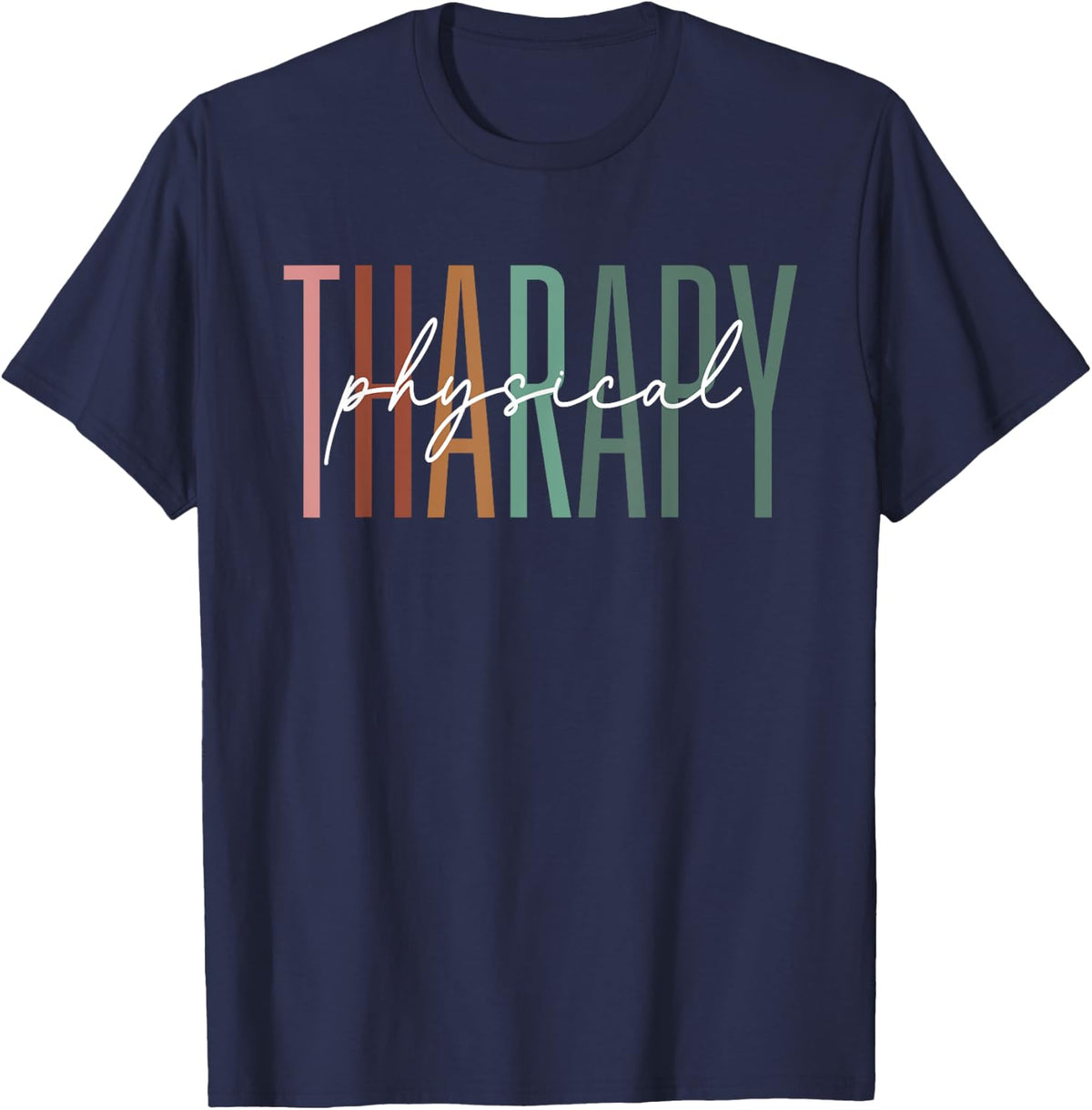 Physical Therapy Funny Physical Therapist PT Month For Women T-Shirt - Navy Blue