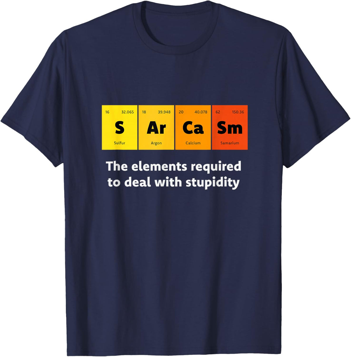 Primary Elements of Humor Science Sarcasm S Ar Ca Sm T-Shirt - Navy Blue