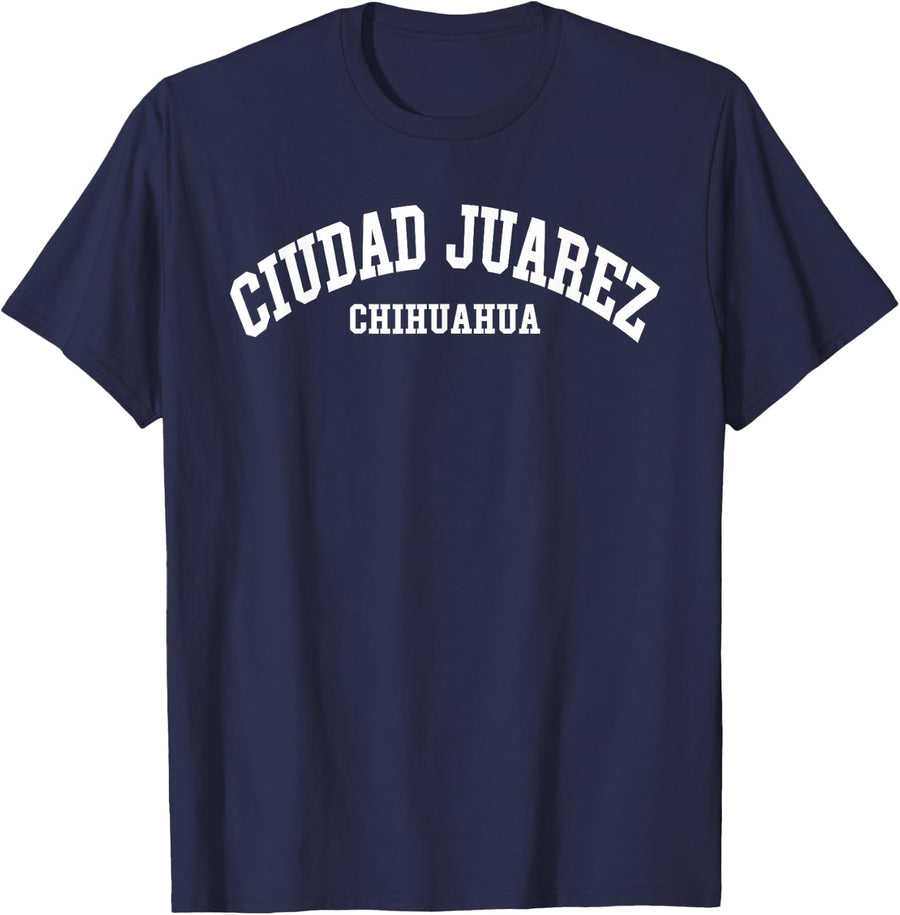 Ciudad Juarez Chihuahua Mexico Mexican City T-Shirt - Navy Blue