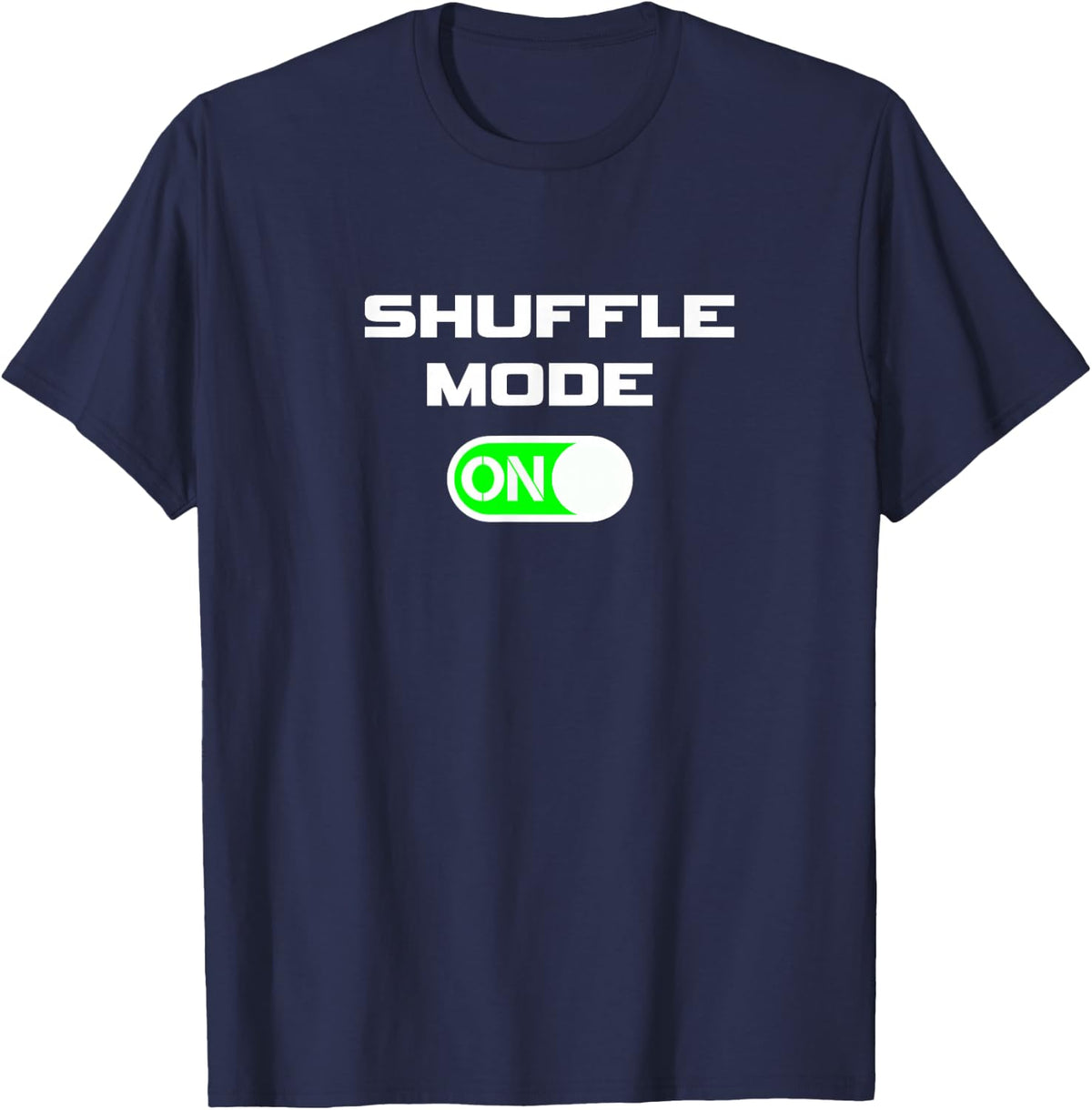 Shuffle Mode ON T-Shirt - Navy Blue