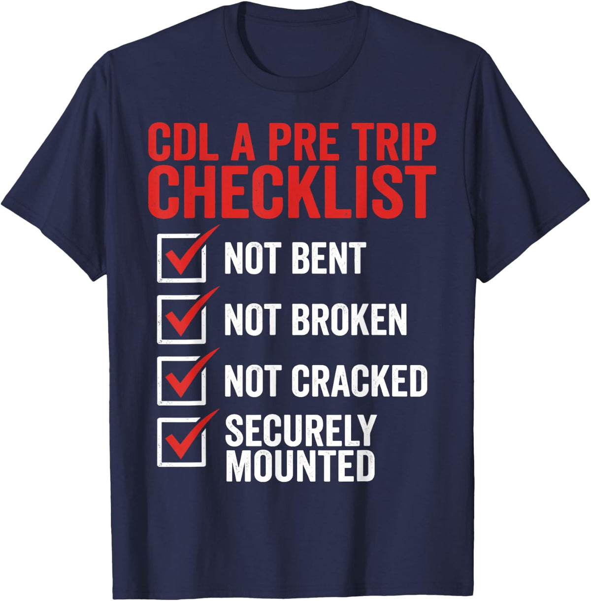 CDL A Pre Trip Checklist Trucker Truck Driver Inspection Tee T-Shirt - Navy Blue