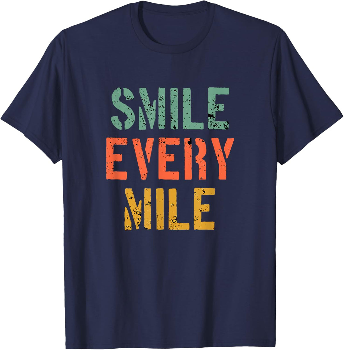 Funny Running Motivation Smile Every Mile Runner Marathoner T-Shirt - Navy Blue
