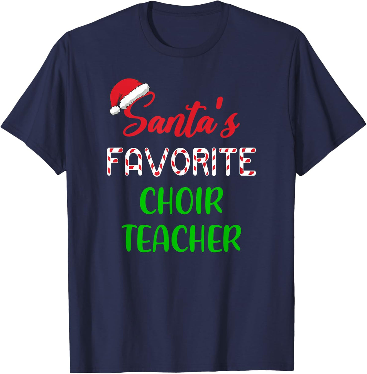Santas Favorite Choir Teacher Gift Funny Chritsmas T-Shirt - Navy Blue
