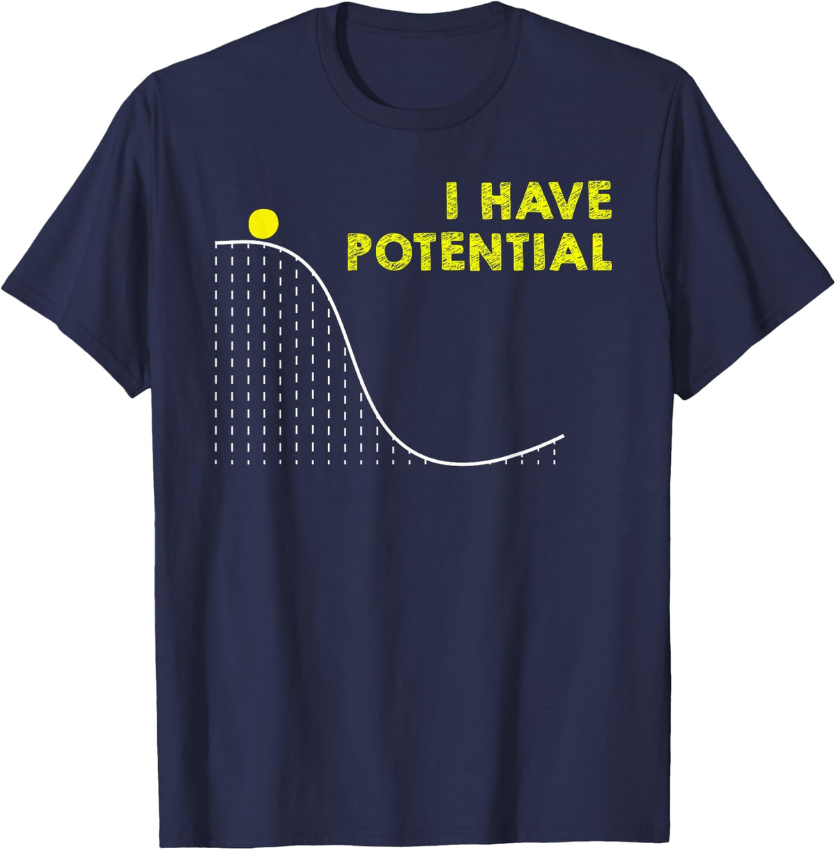 Funny I have Potential Science and Physics Gag Pun T-Shirt T-Shirt - Navy Blue