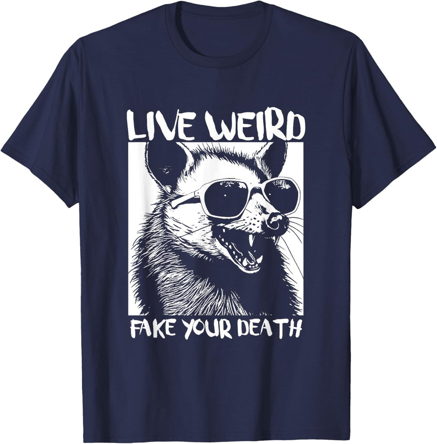 Live Weird Fake your Death | Funny Opossum Meme T-Shirt - Navy Blue