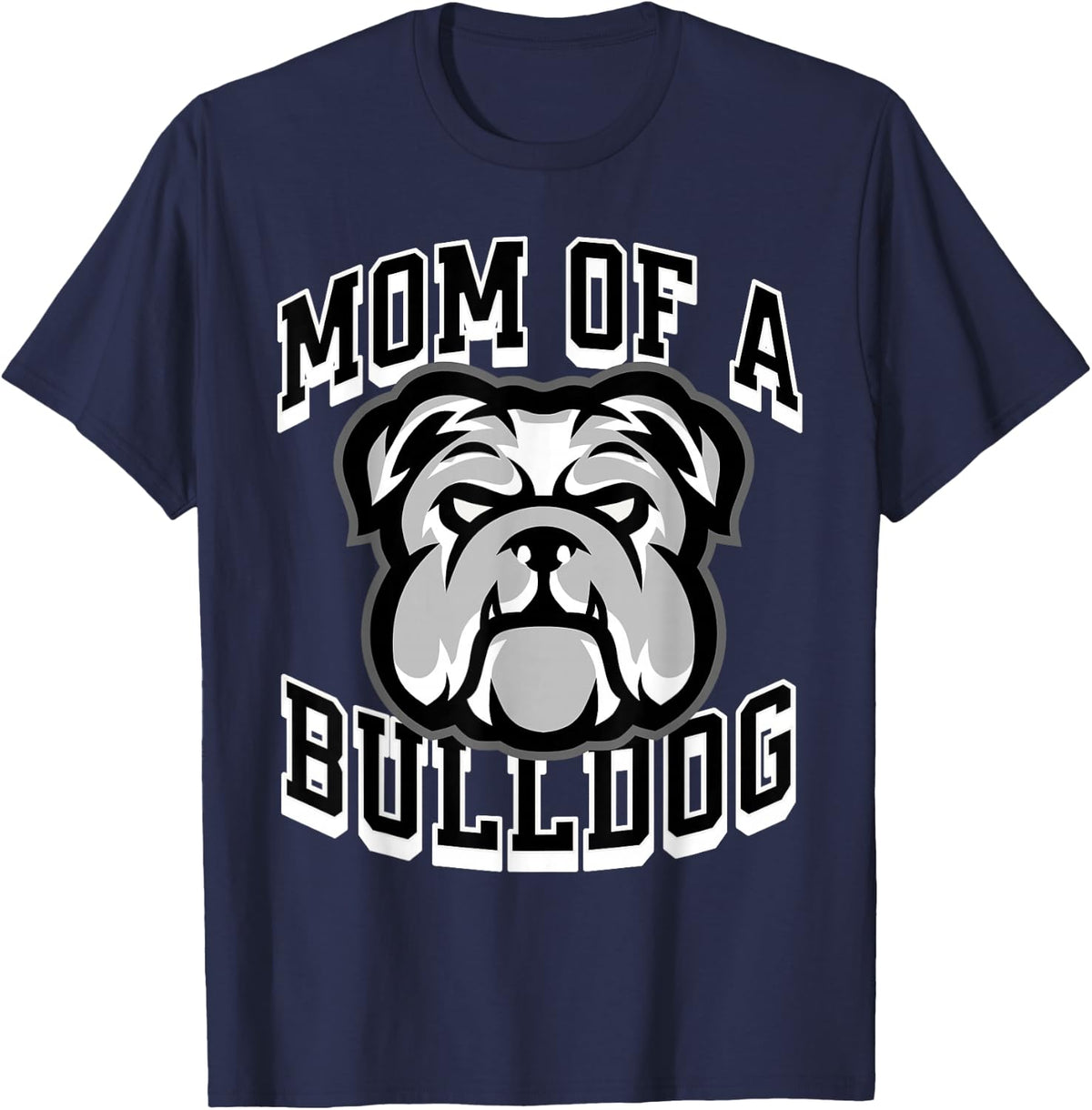 Mom of a Bulldog Game Day Sports Baseball Football Bulldogs T-Shirt - Navy Blue