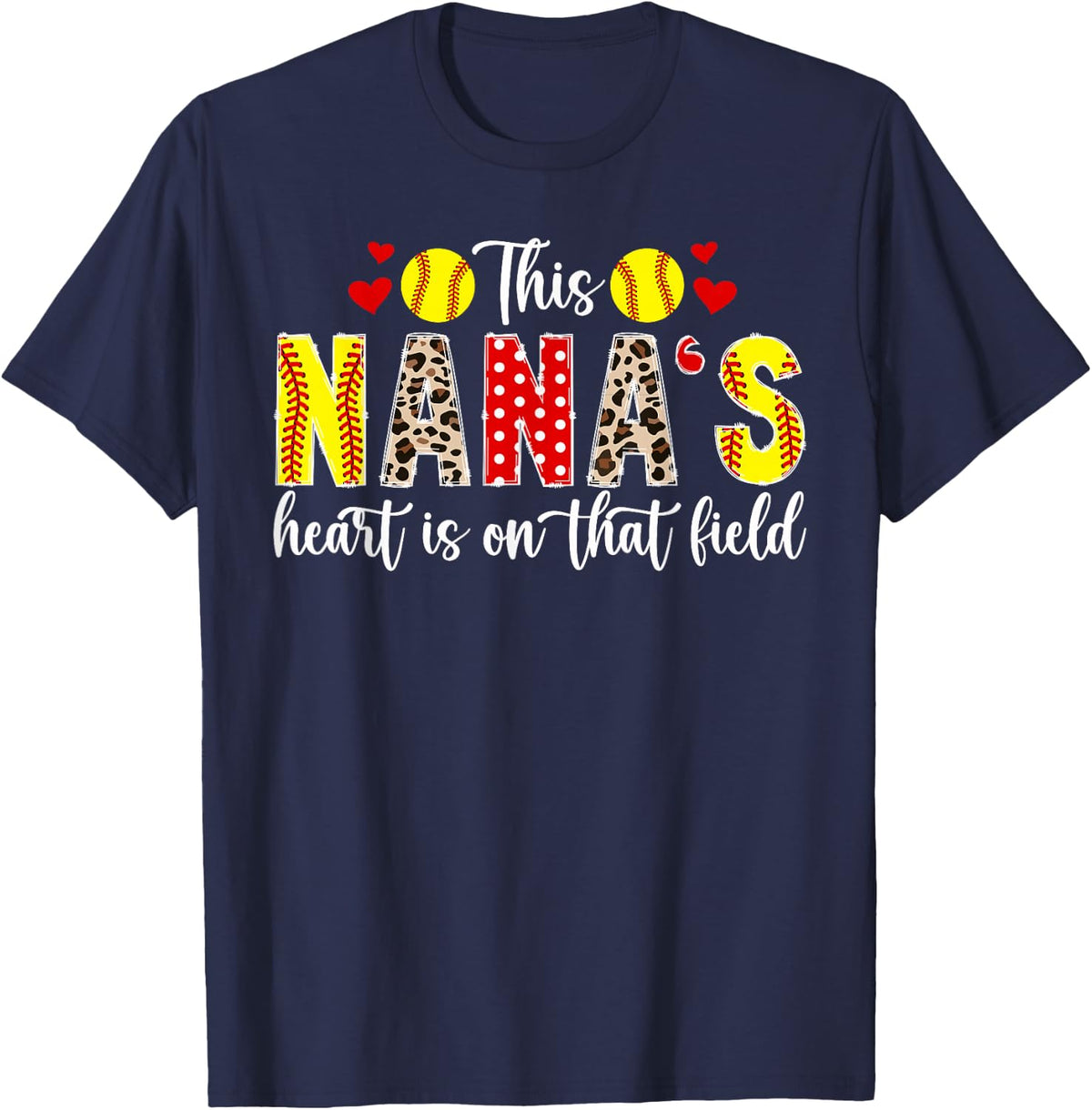 Nana's Heart Softball Nana Grandma Nana Of A Softball Player T-Shirt - Navy Blue