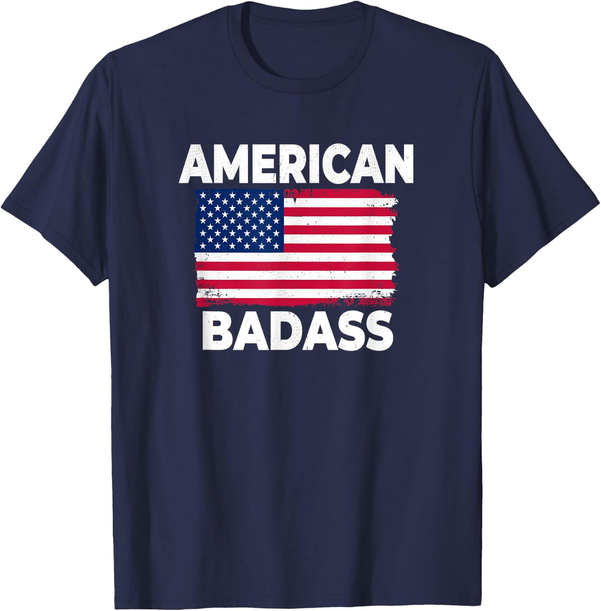 Funny 4th of July Gift American Badass Patriotic America T-Shirt - Navy Blue