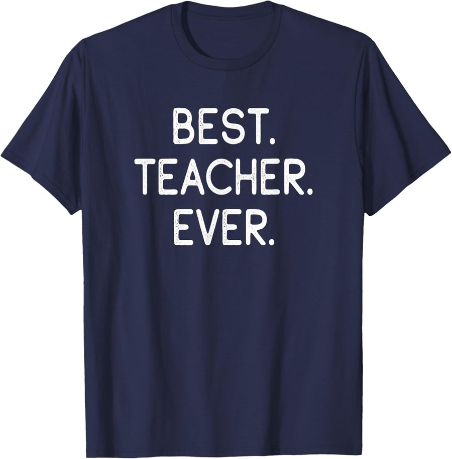 Best Teacher Ever T-Shirt - Navy Blue