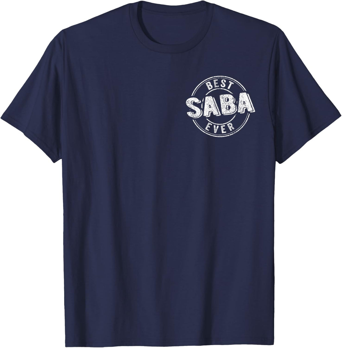 Best Saba Ever Funny Grandpa Quote Jewish Grandpa T-Shirt - Navy Blue
