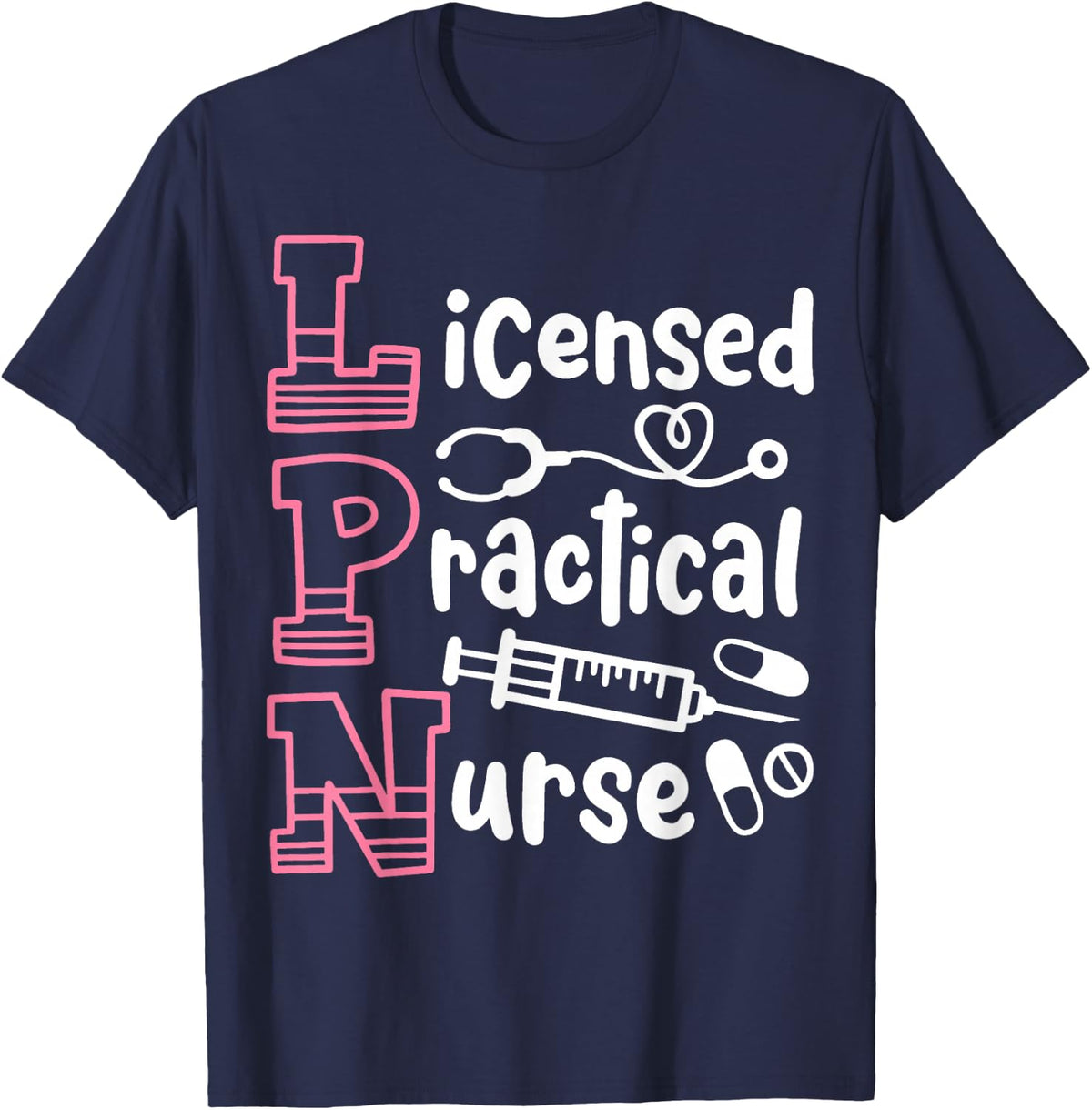 LPN Licensed Practical Nurse LPN T-Shirt - Navy Blue
