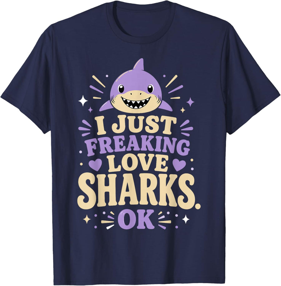 I Just Freaking Love Sharks Funny Ocean T-Shirt - Navy Blue