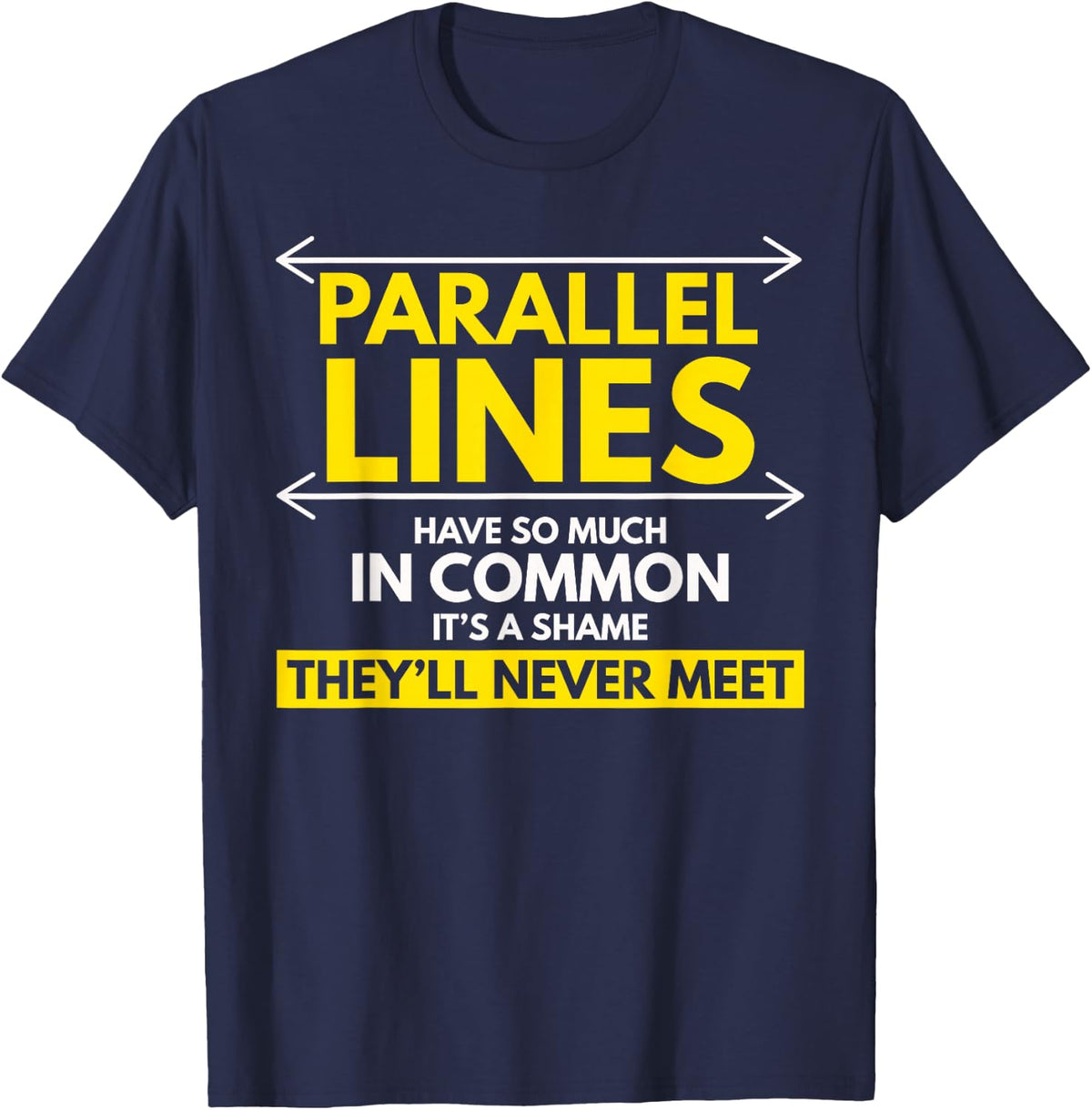 Funny Parallel Lines Pun Meet Geometry Geometry Lovers T-Shirt - Navy Blue