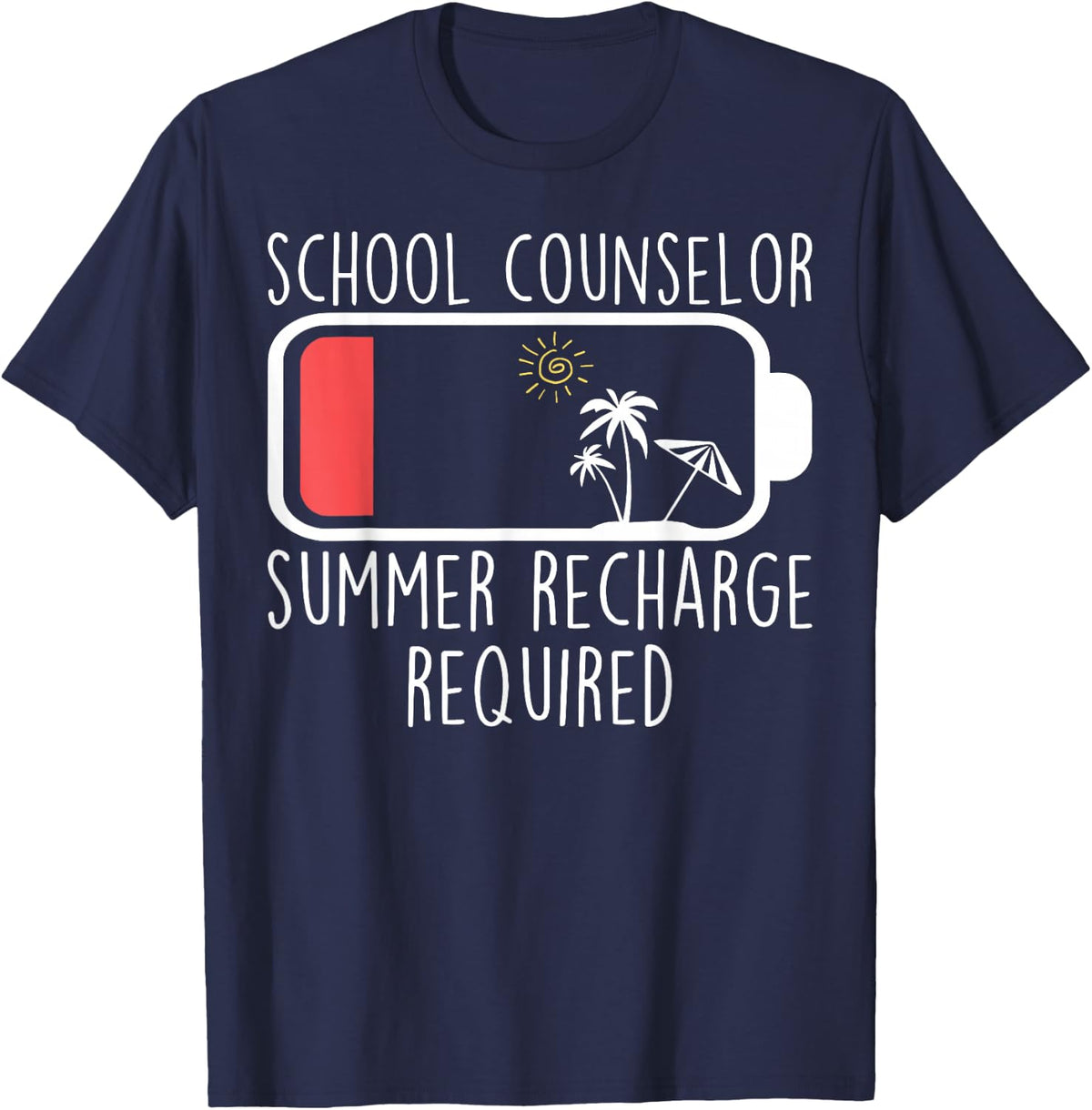School Counselor Summer Recharge Required Teacher Life T-Shirt - Navy Blue