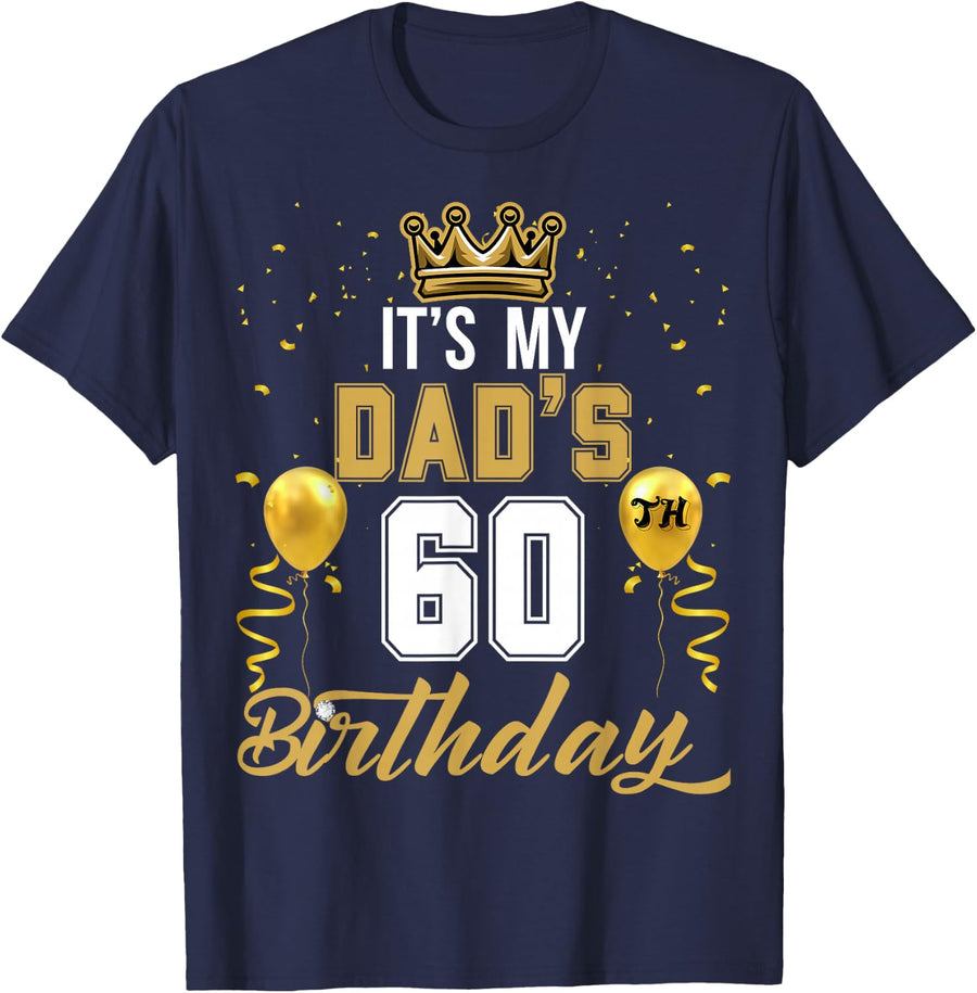 It's My Dad's 60th Birthday Ideas Celebrate Adults Vintage T-Shirt - Navy Blue