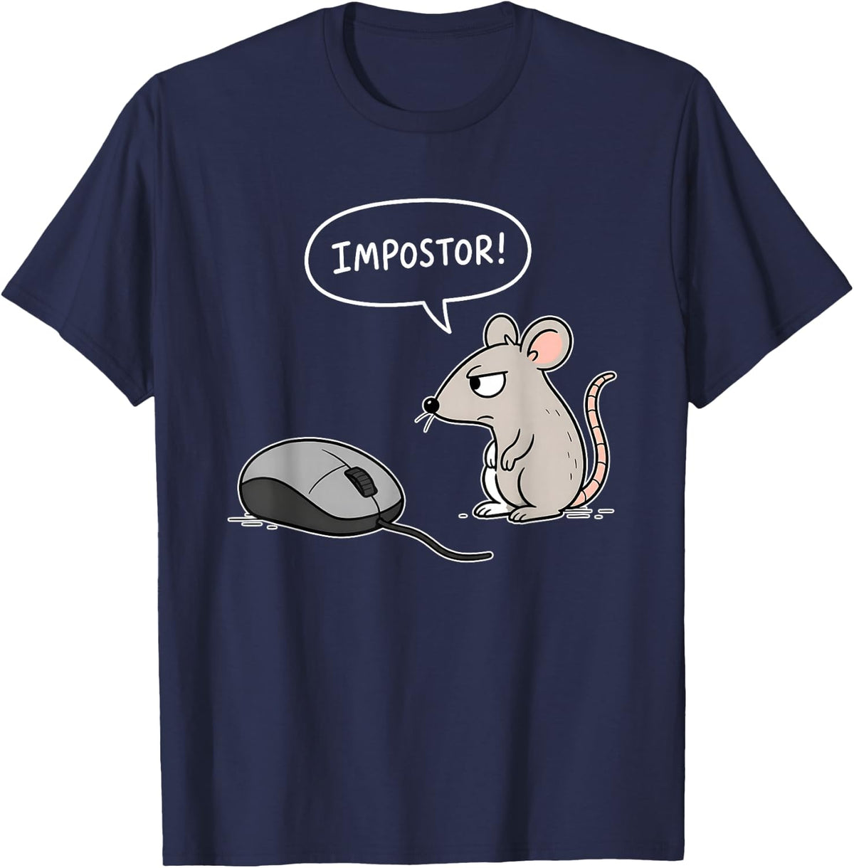 Impostor Mouse Funny Computer Mouse Pun T-Shirt - Navy Blue