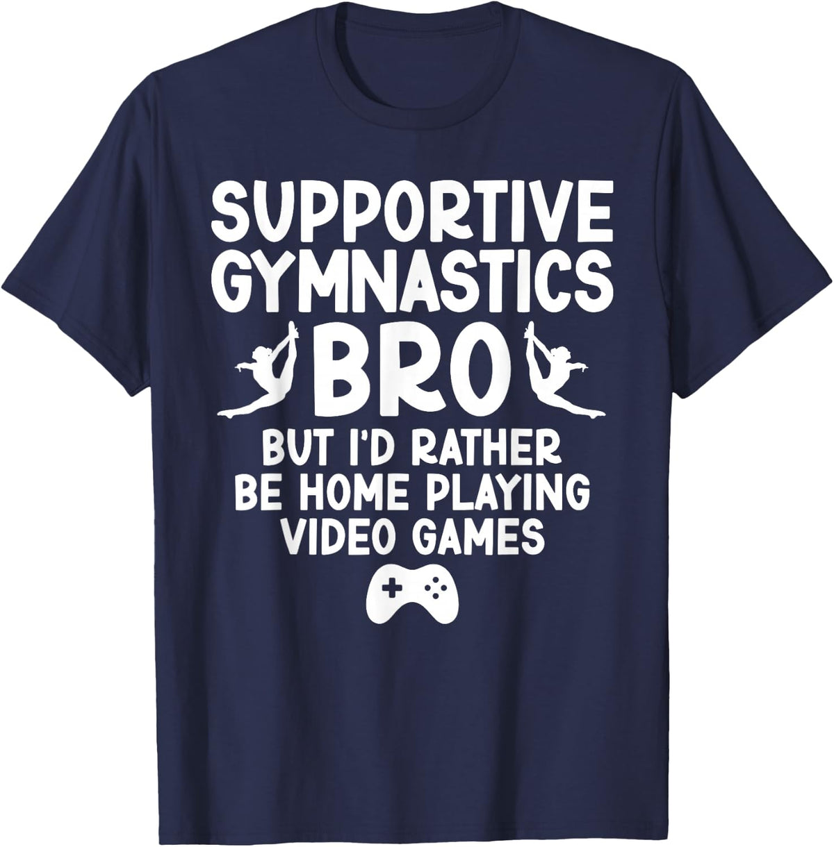Supportive Gymnastics Bro Funny Gymnastics Brother T-Shirt - Navy Blue