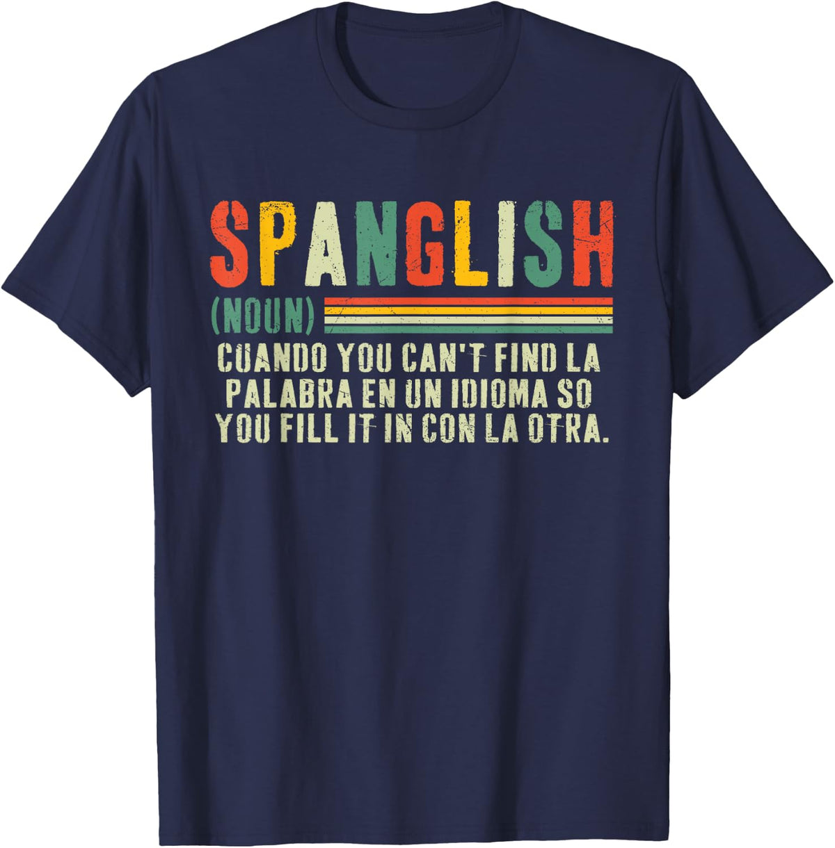 Funny Spanglish Cool Vintage Spanglish Definition T-Shirt - Navy Blue
