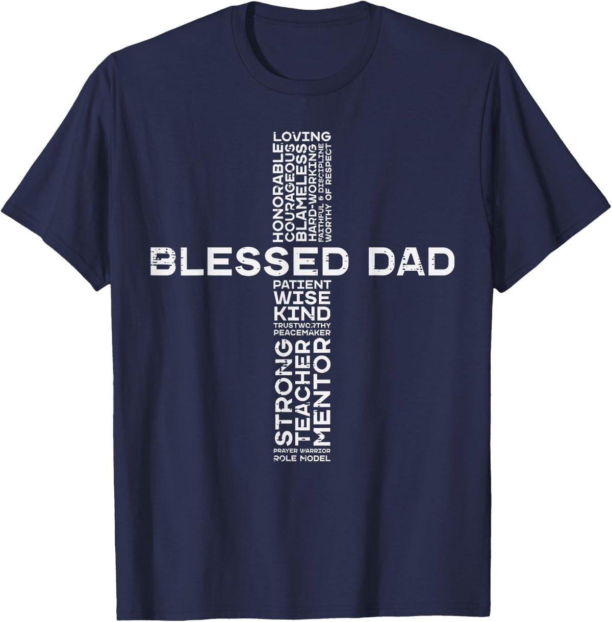 Fathers Day Blessed Dad Cross Words Christian Papa Daddy Men T-Shirt - Navy Blue