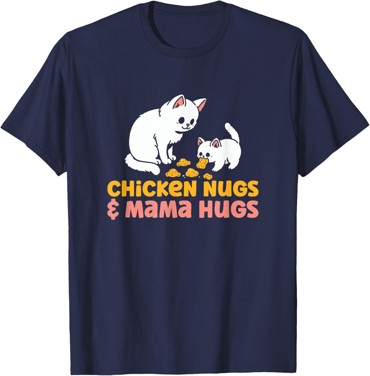 Chicken Nugs & Mama Hugs - Funny Toddler Cat Kitten Lover T-Shirt - Navy Blue