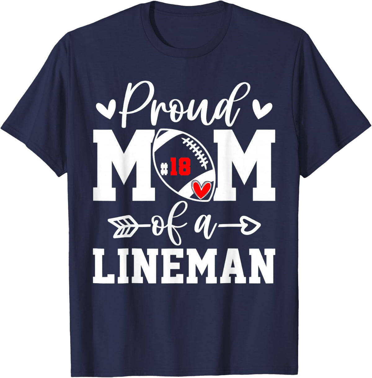 Proud Mom Lineman Football Jersey Number 18 Game Day T-Shirt - Navy Blue