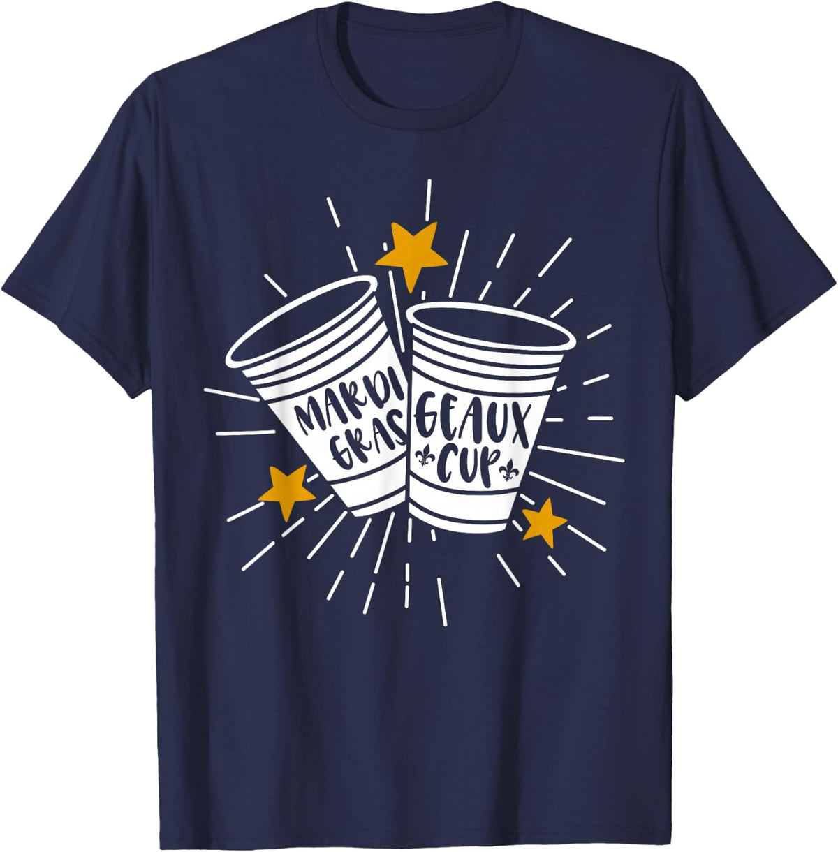 Mardi Gras Geaux Cup Fun Nola Party Gift T-Shirt - Navy Blue
