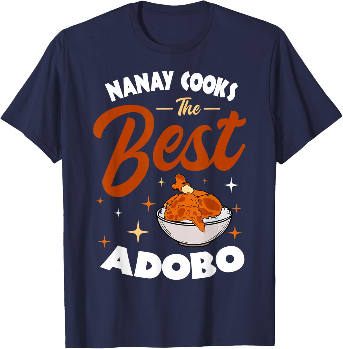 Adobo Nanay Mom Pinoy Chicken Rice Cuisine Mother's Day T-Shirt - Navy Blue