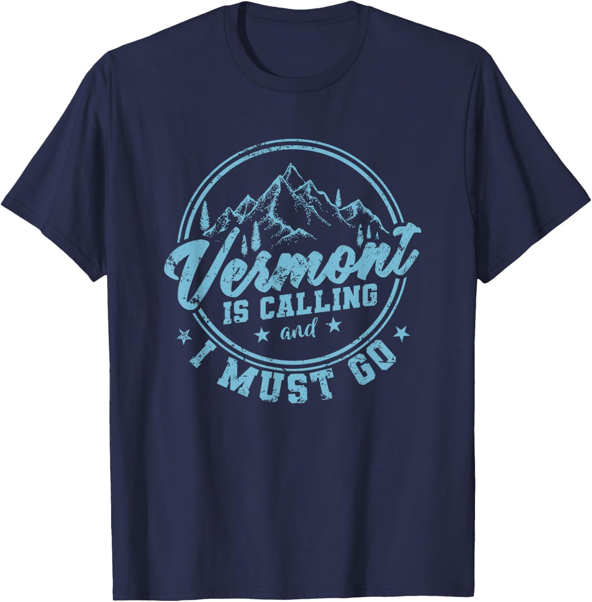 Vermont is calling and I must go USA T-Shirt - Navy Blue