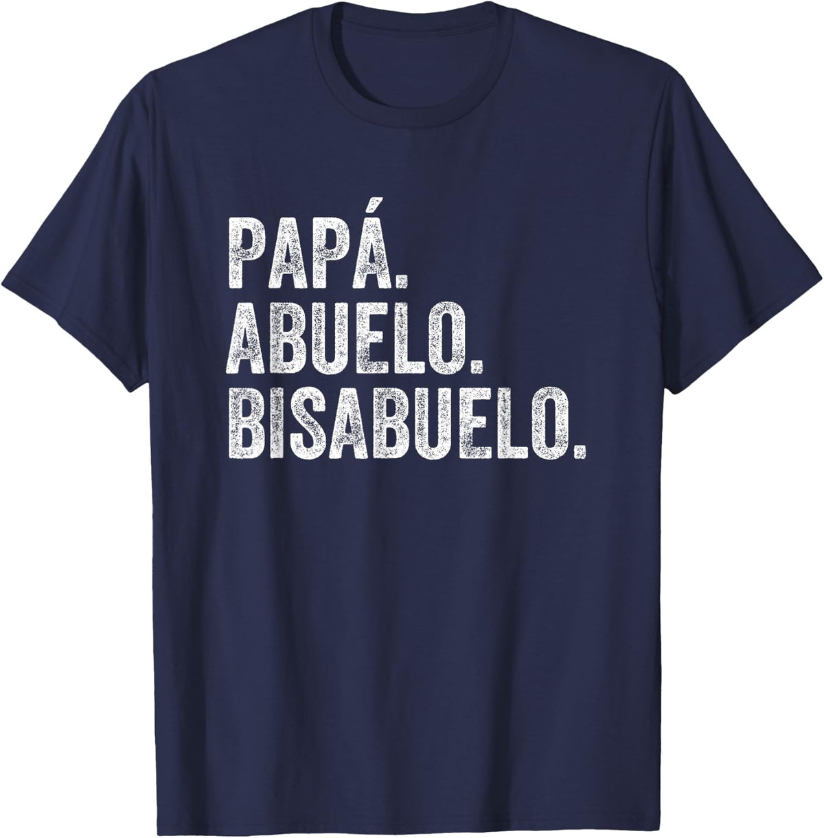 Bisabuelo Spanish Great Grandfather T-Shirt - Navy Blue