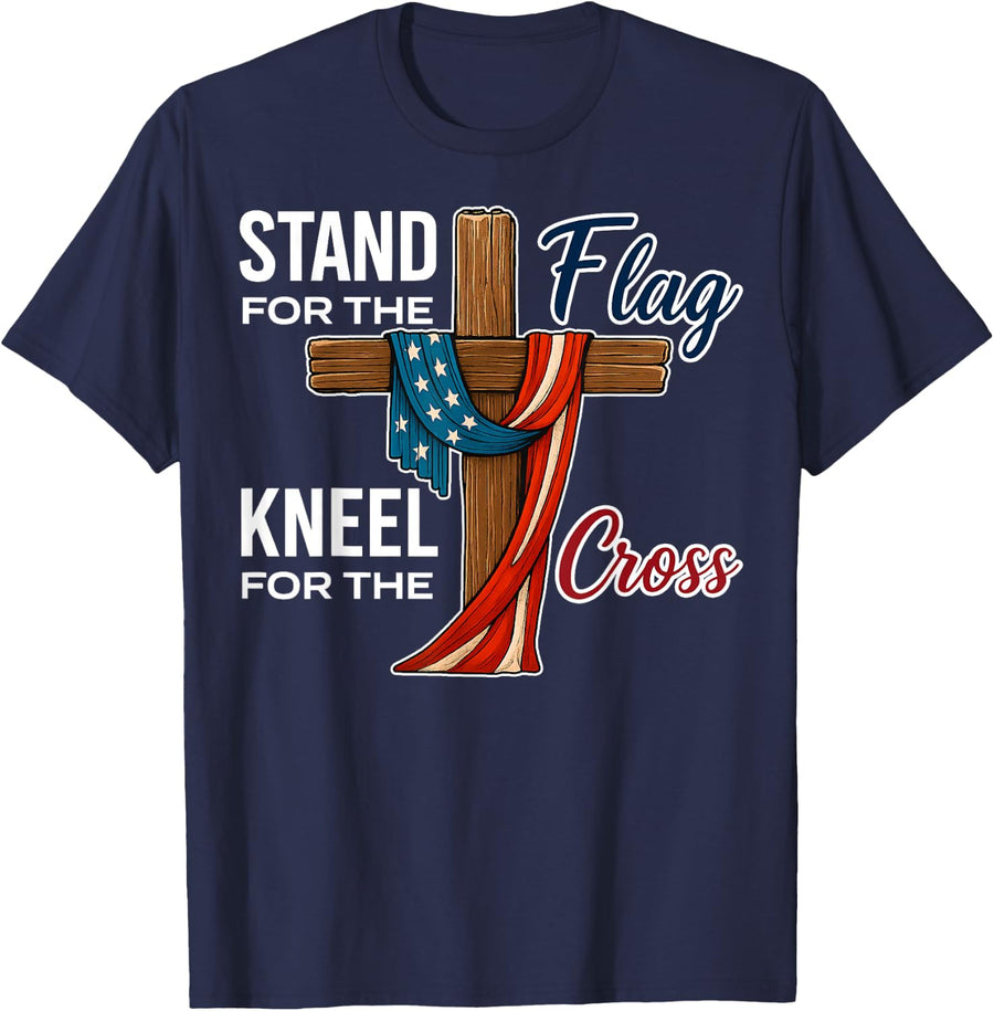 Stand for the Flag Kneel for the Cross – USA Christian Gift T-Shirt - Navy Blue