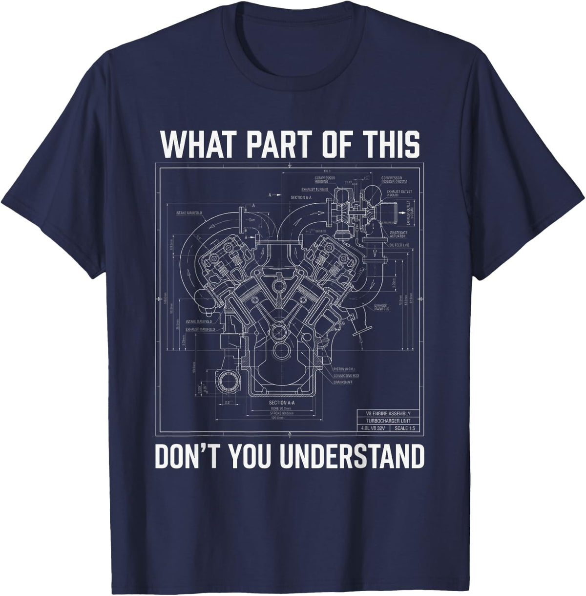 What Part of This Don't You Understand Funny Car Mechanic T-Shirt - Navy Blue