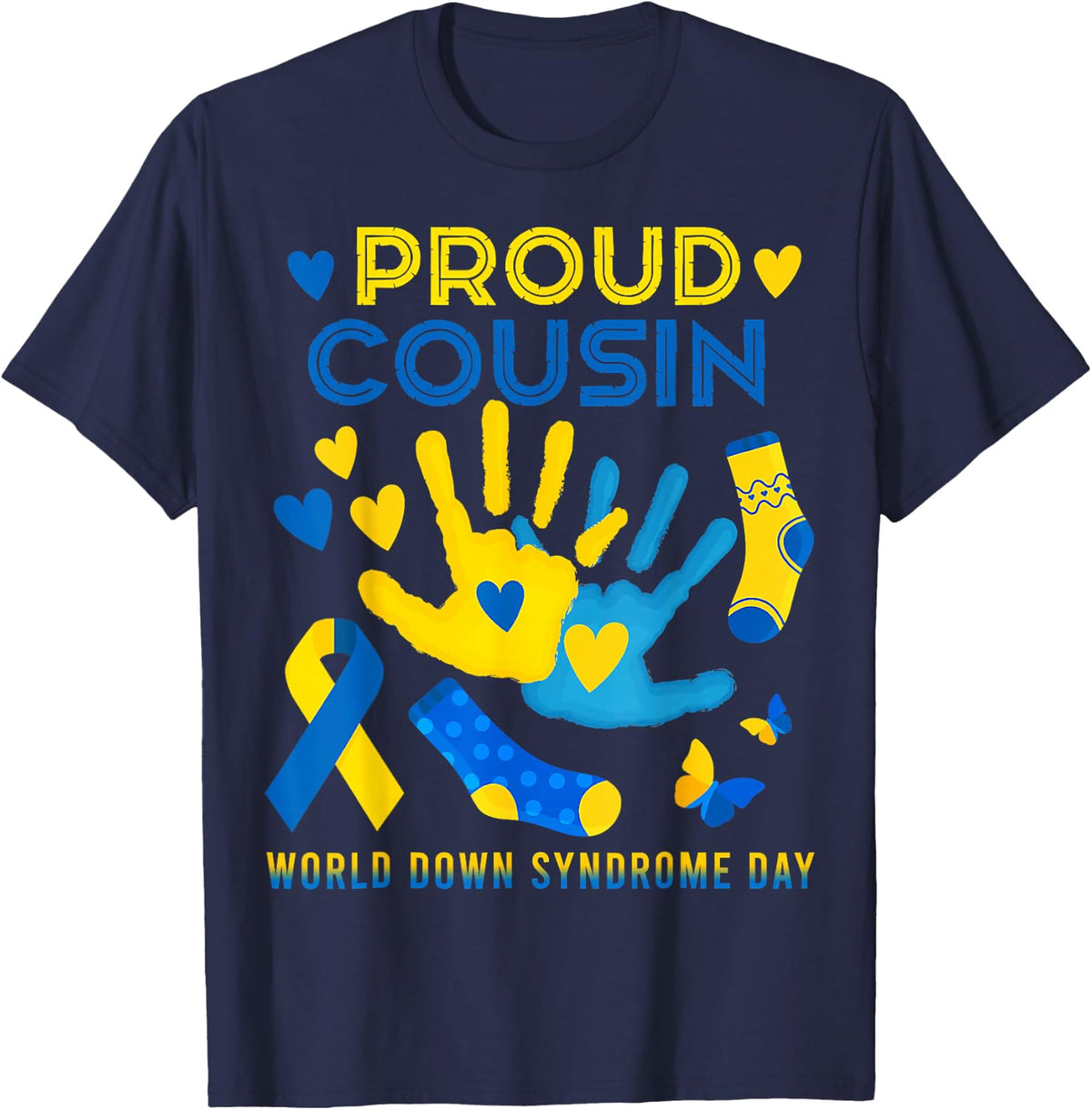 Proud Cousin T21 World Down Syndrome Awareness Day Ribbon T T-Shirt - Navy Blue