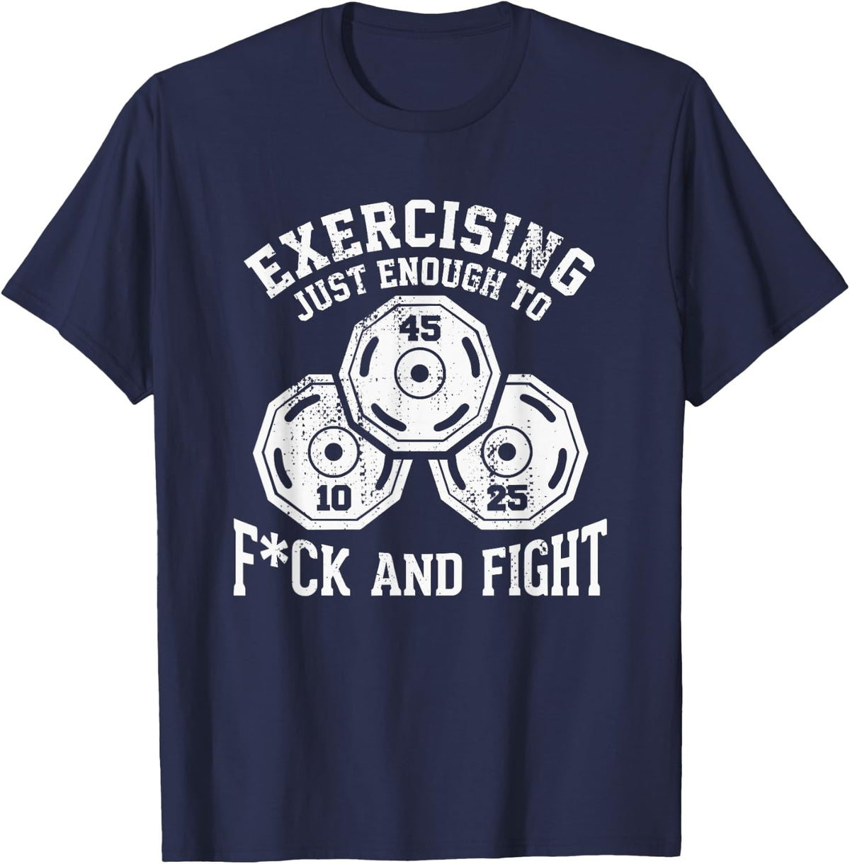Exercising Enough to F and Fight Funny Fitness Funny Workout T-Shirt - Navy Blue