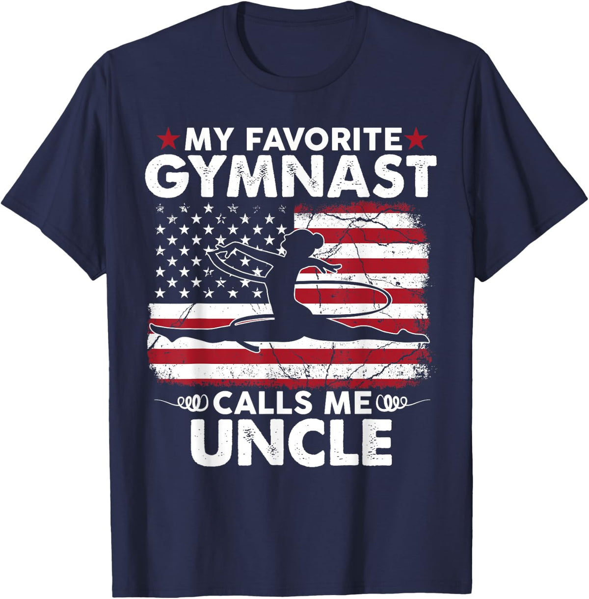 My Favorite Gymnast Calls Me Uncle Gymnastics USA Flag T-Shirt - Navy Blue