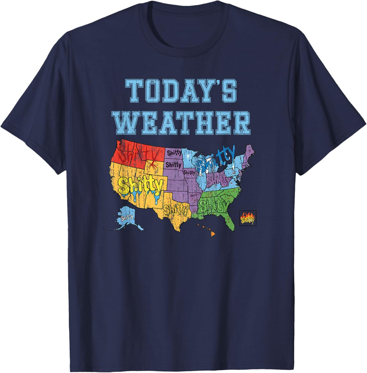 Todays Weather All Terrible Dark Humor T-Shirt - Navy Blue