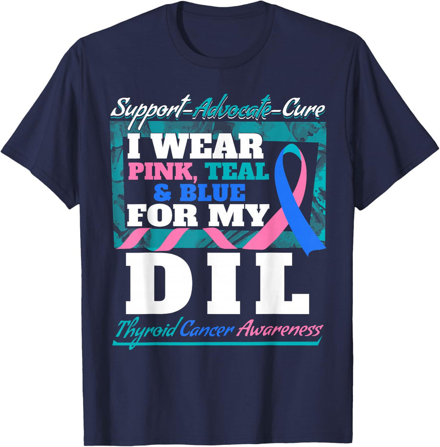 I Wear Pink Teal Blue for DIL Thyroid Cancer Awareness T-Shirt - Navy Blue