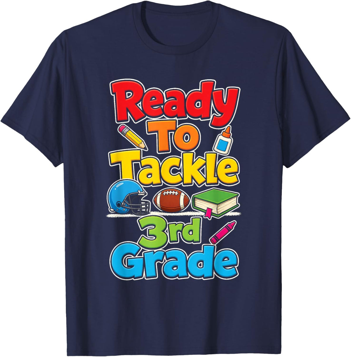 3rd Grade Ready to Tackle Football First Day of School T-Shirt - Navy Blue