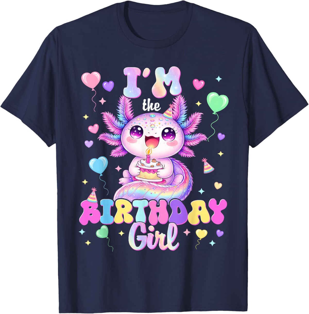 Im The Birthday Girl Cute Axolotl Women Girl Toddler Kid T-Shirt - Navy Blue