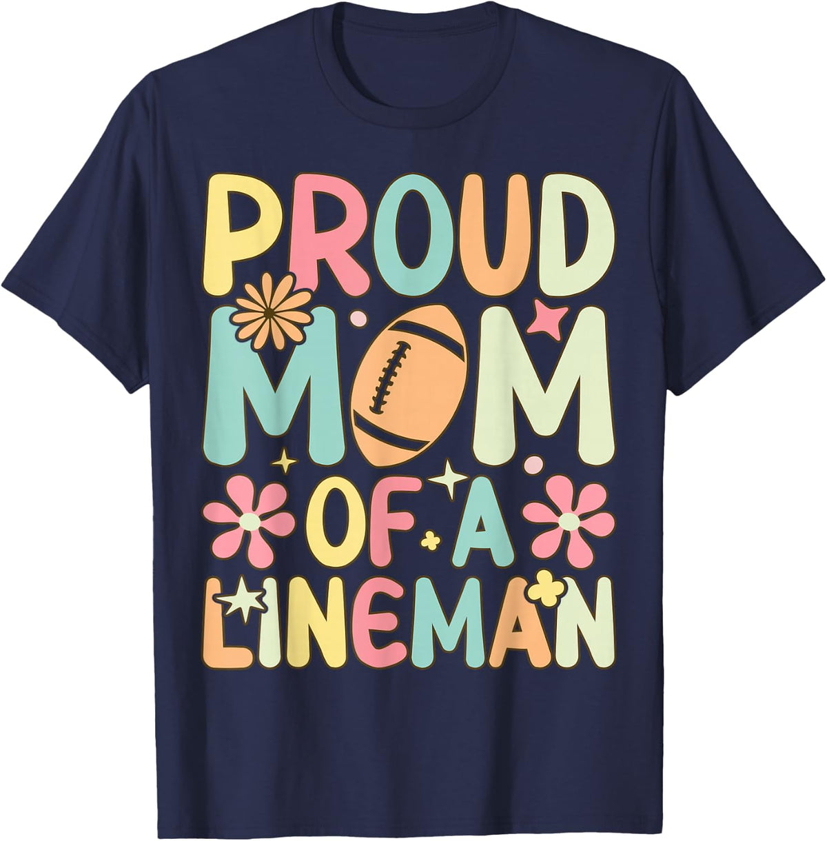 Proud Mom of A Lineman Groovy Football Lineman Mom T-Shirt - Navy Blue