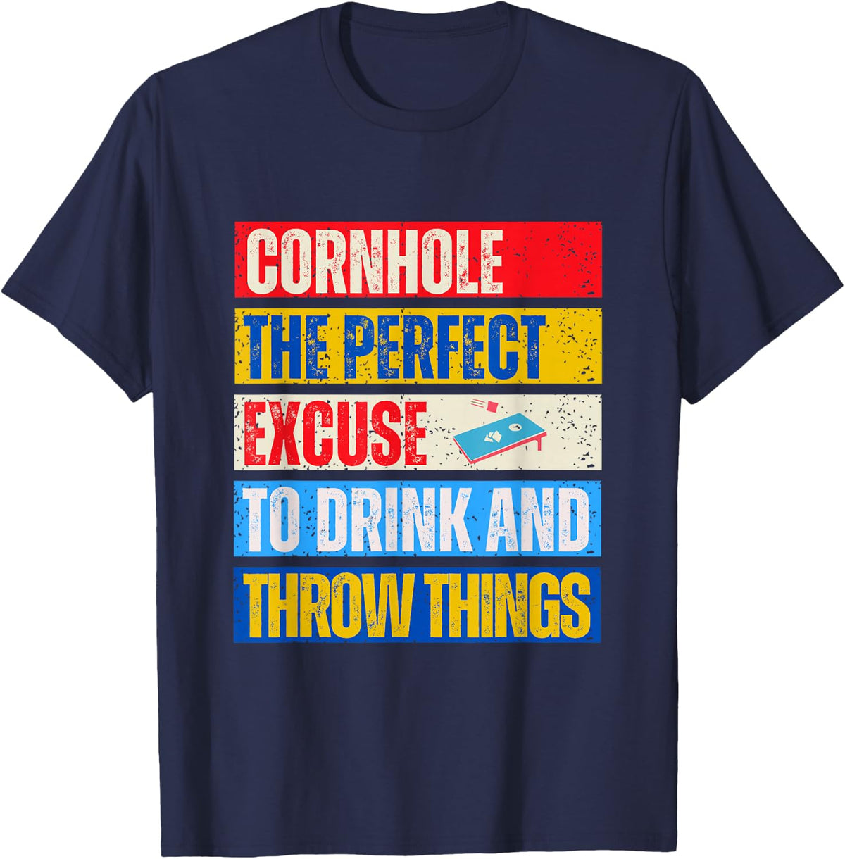 Cornhole Perfect Excuse Bean Bag Player Funny Cornhole T-Shirt - Navy Blue