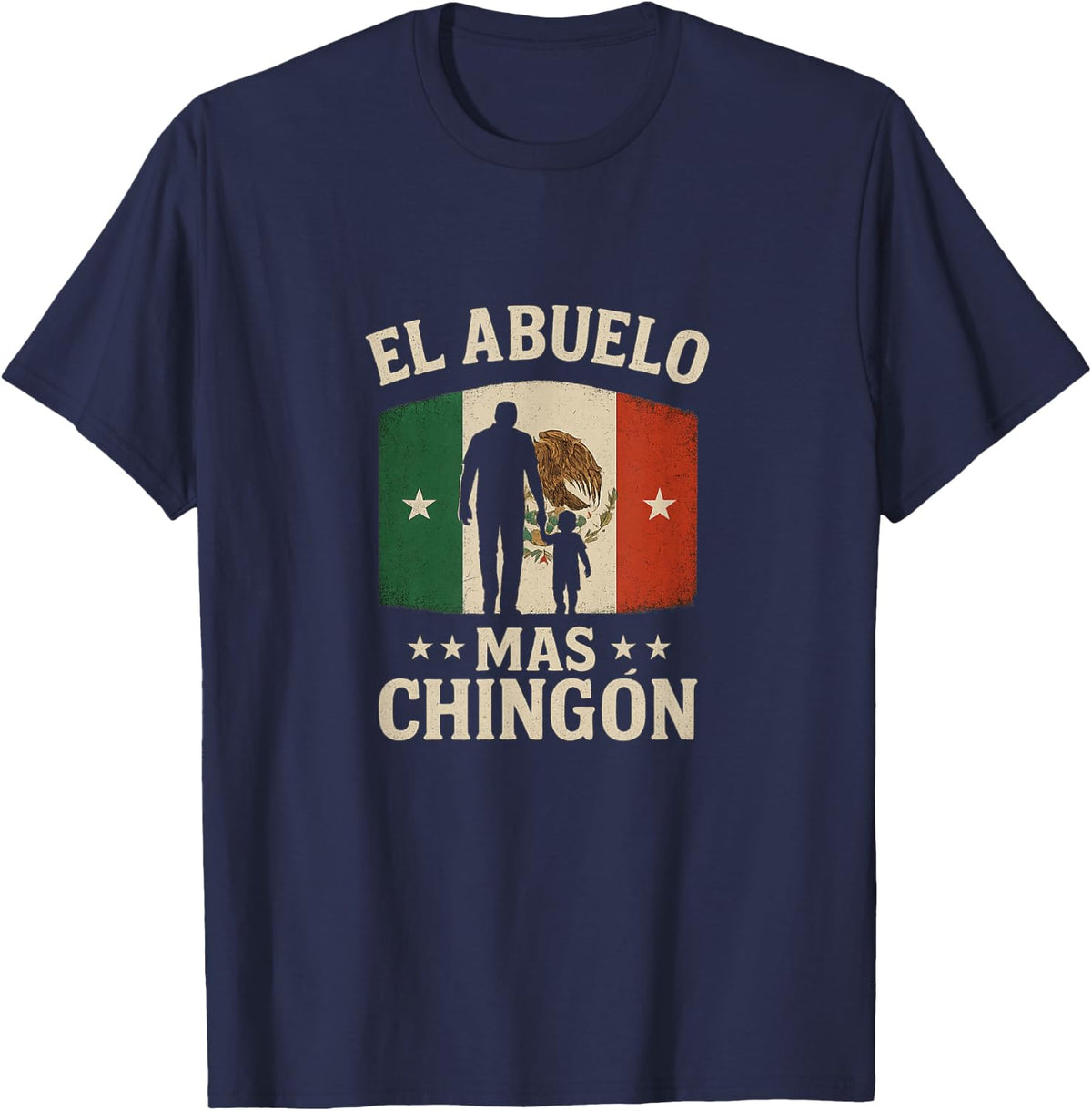 El Abuelo Mas Chingón Mexican Pride T-Shirt - Navy Blue
