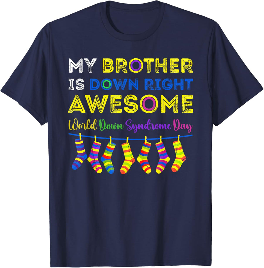 Down Syndrome Brother Awareness Day Down Right Awesome WDSD T-Shirt - Navy Blue