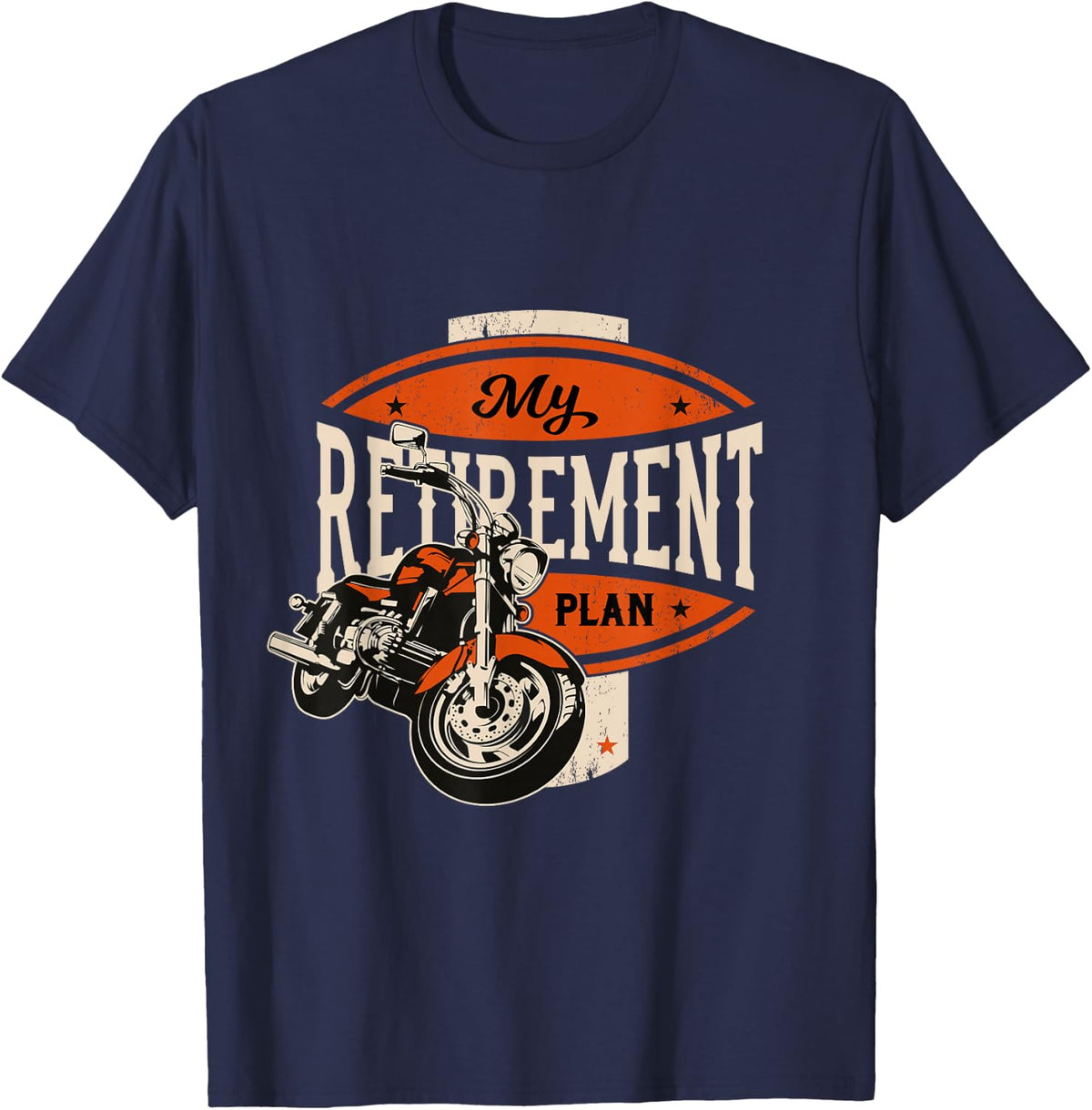 Retirement Plan Biker Gift Motorcycle Rider T-Shirt - Navy Blue