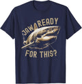 Jaw Ready For This Funny Shark Lover Ocean Animal Boys Kids T-Shirt - Navy Blue